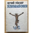 Nyirő József: Jézusfaragó ember