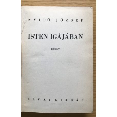 Nyirő József: Isten igájában