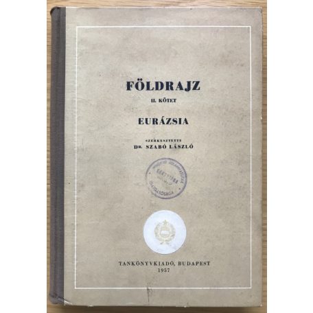 Szabó László, Dr (szerk.).: Földrajz I-II.