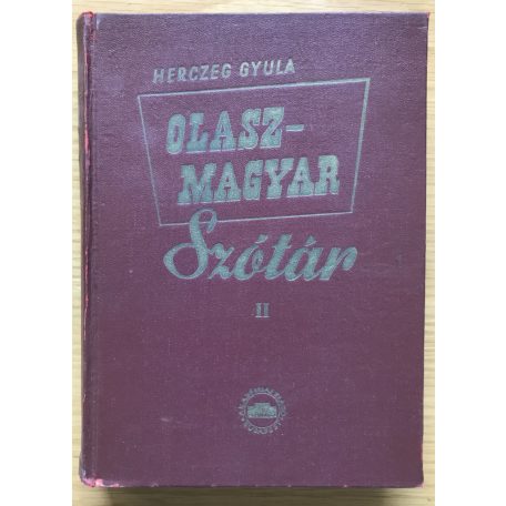 Herczeg Gyula, Dr.: Olasz-magyar szótár I-II. 