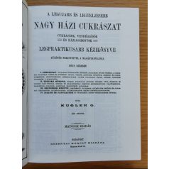   Kugler Géza: A legujabb és legteljesebb nagy házi cukrászat