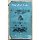 Jean Paul Sartre: A tisztességtudó utcalány/Temetetlen holtak 