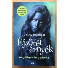 Lara Parker: Éjsötét árnyék - Angelique hagyatéka