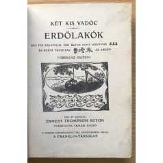 Ernest Thompson Seton: Két kis vadóc - Erdőlakók