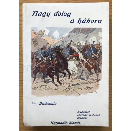 Diplomata: Nagy dolog a háboru