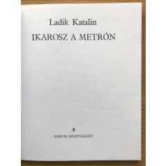 Ladik Katalin: Ikarosz a metrón