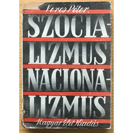 Veres Péter: Szocializmus, nacionalizmus