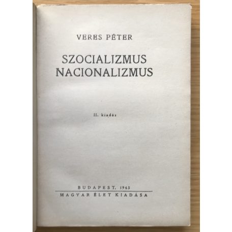 Veres Péter: Szocializmus, nacionalizmus