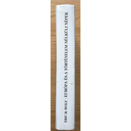 Eric R. Wolf: Európa és a történelem nélküli népek