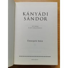 Kányádi Sándor: Ünnepek háza