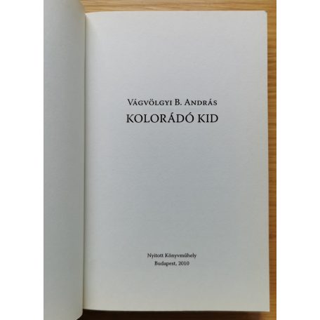 Vágvölgyi B. András: Kolorádó Kid