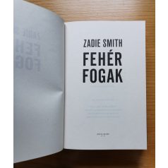 Zadie Smith: Fehér fogak