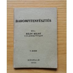 Báldy Bálint: Baromfitenyésztés (1944-es kiadás!)