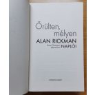 Alan Rickman: Őrülten, mélyen - Alan Rickman naplói
