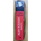 Alan Rickman: Őrülten, mélyen - Alan Rickman naplói