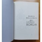 Maria Bellonci: Lucrezia Borgia