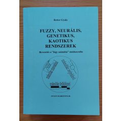   Retter Gyula: Fuzzy, neurális, genetikus, kaotikus rendszerek 