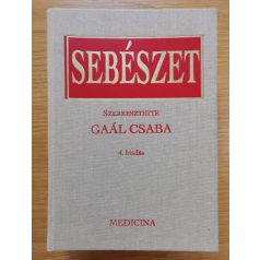 Gaál Csaba, Dr.: Sebészet