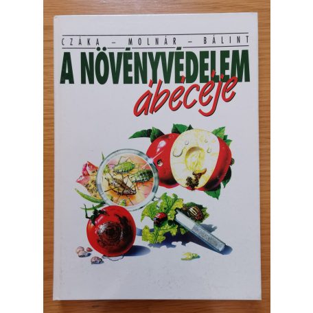 Molnár Mária: A növényvédelem ábécéje