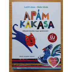 Lackfi János Vörös István: Apám kakasa