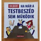 Scott Adams: Ha már a testbeszéd sem működik