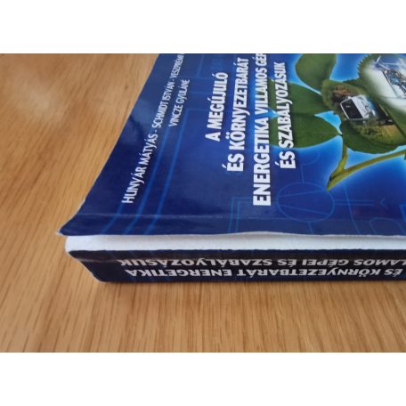Hunyár Mátyás, Dr.: A megújuló és környezetbarát energetika villamos gépei és szabályozásuk