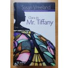 Susan Vreeland: Clara és Mr. Tiffany