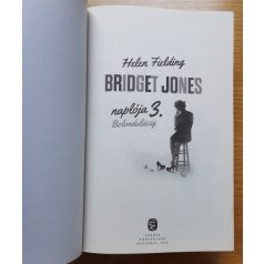 Helen Fielding: Bridget Jones naplója 3. Bolondulásig