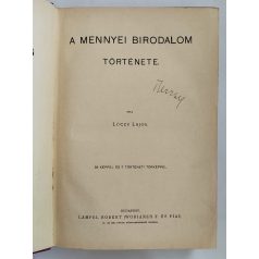   Lóczy Lajos: A Mennyei Birodalom története. 58 képpel és 7 történeti térképpel. 