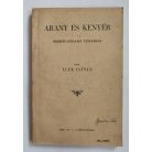 Elek István: Arany és kenyér – Nemzetgazdasági tanulmány.