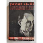 Kassák Lajos: Egy ember élete (VII.) – Károlyi forradalom. (Első kiadás!)