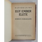 Kassák Lajos: Egy ember élete (VII.) – Károlyi forradalom. (Első kiadás!)