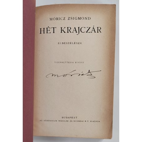 Móricz Zsigmond: Hét krajczár (aláírt példány)