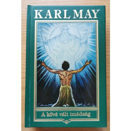 Karl May: A kővé vált imádság
