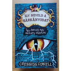   Cressida Cowell: Így neveld a sárkányodat 12. - Így harcolj egy sárkány dühével