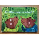 Nemes Nagy Ágnes: Ki ette meg a málnát?