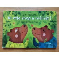 Nemes Nagy Ágnes: Ki ette meg a málnát?