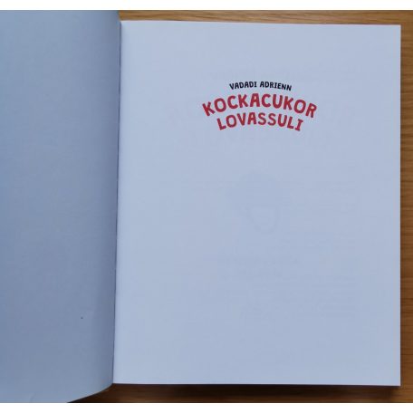 Vadadi Adrienn: Kockacukor lovassuli