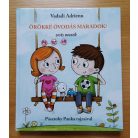 Vadadi Adrienn: Örökké óvodás maradok! - ovis mesék