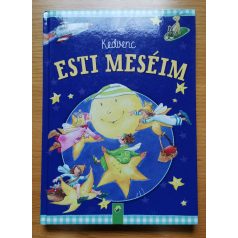   Anette Huber, Doris Jäckle, Sabine Streufert: Kedvenc esti meséim