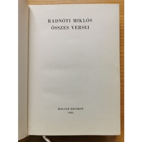Radnóti Miklós: Radnóti Miklós összes versei