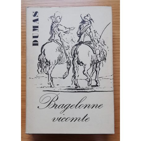 Alexandre Dumas: Bragelonne vicomte vagy Tíz évvel később 1-5. (Teljes sorozat)