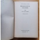 Alexandre Dumas: Bragelonne vicomte vagy Tíz évvel később 1-5. (Teljes sorozat)