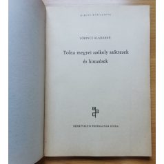   Lőrincz Aladárné: Tolna megyei székely szőttesek és hímzések