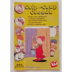   Csip-Csup Csodák 5. (Kalán néni találkozik a viking családdal, Így készíti Kalán néni az eperlekvárt, Puta a vadmacska)