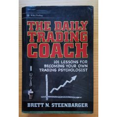   Brett N. Steenbarger: The daily trading coach (Kereskedelmi coaching - angol nyelvű)