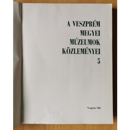 Éri István: A Veszprém Megyei Múzeumok Közleményei 1966/5.