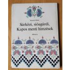 Németh Pálné: Sárközi, sióagárdi, Kapos menti hímzések