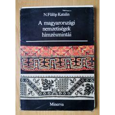   N. Fülöp Katalin: A magyarországi nemzetiségek hímzésmintái