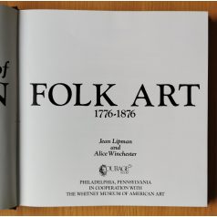 Lipman: The Flowering of American Folk Art 1776-1876 